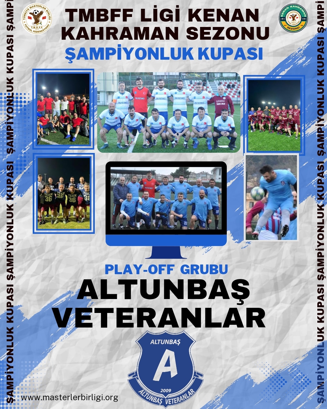 ŞAMPİYONLUK KUPASI PLAY-OFF TAKIMLARI   7- TRABZON ALTUNBAŞ VETERANLAR