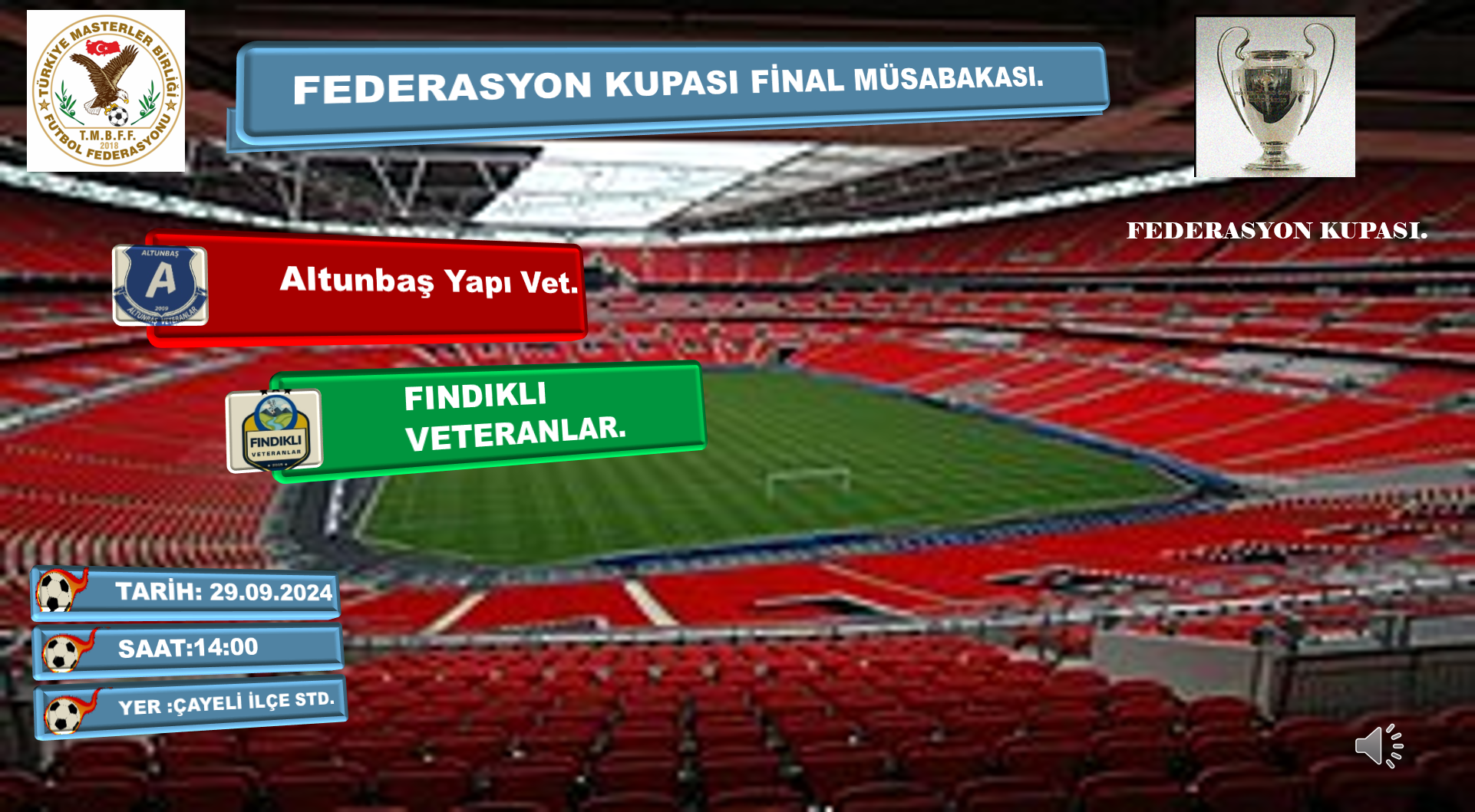 FEDERASYON KUPASI FİNAL MÜSABAKASI.